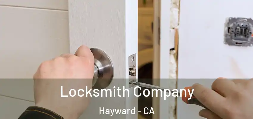  Locksmith Company Hayward - CA