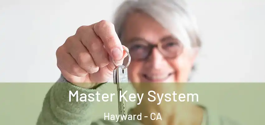  Master Key System Hayward - CA