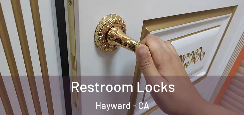  Restroom Locks Hayward - CA